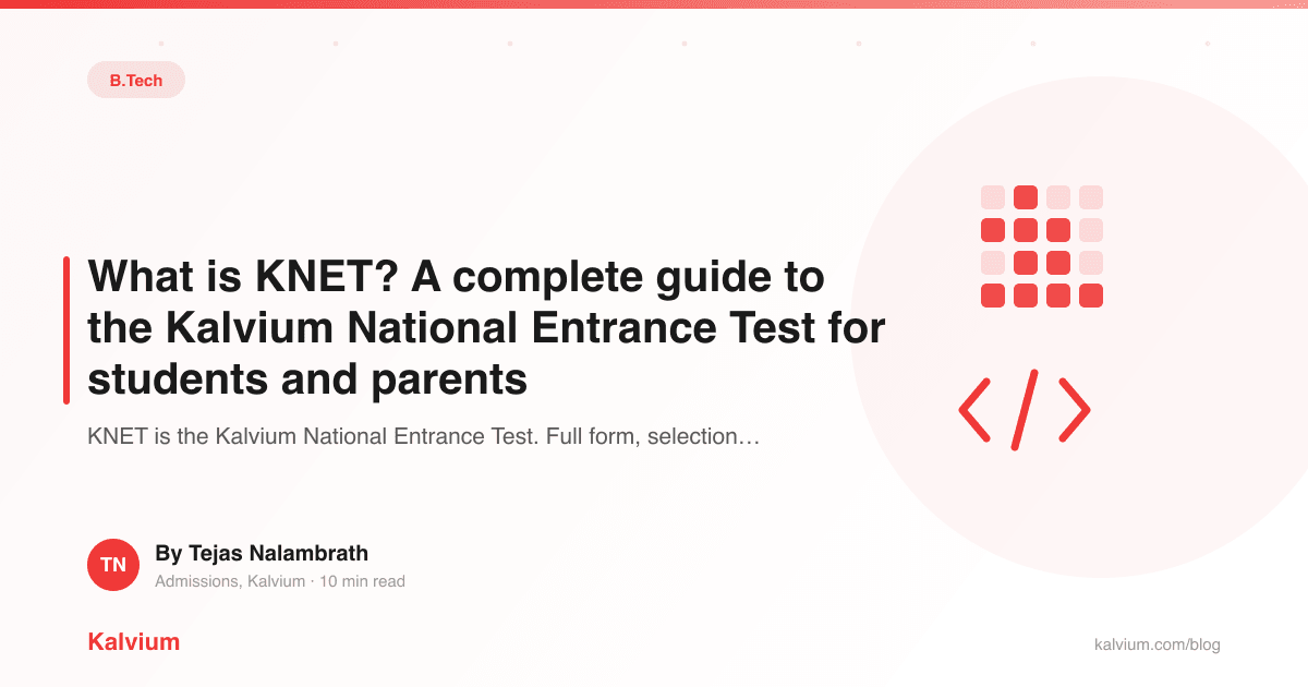 K Net Science What is KNET? A complete guide to the Kalvium National Entrance Test ...