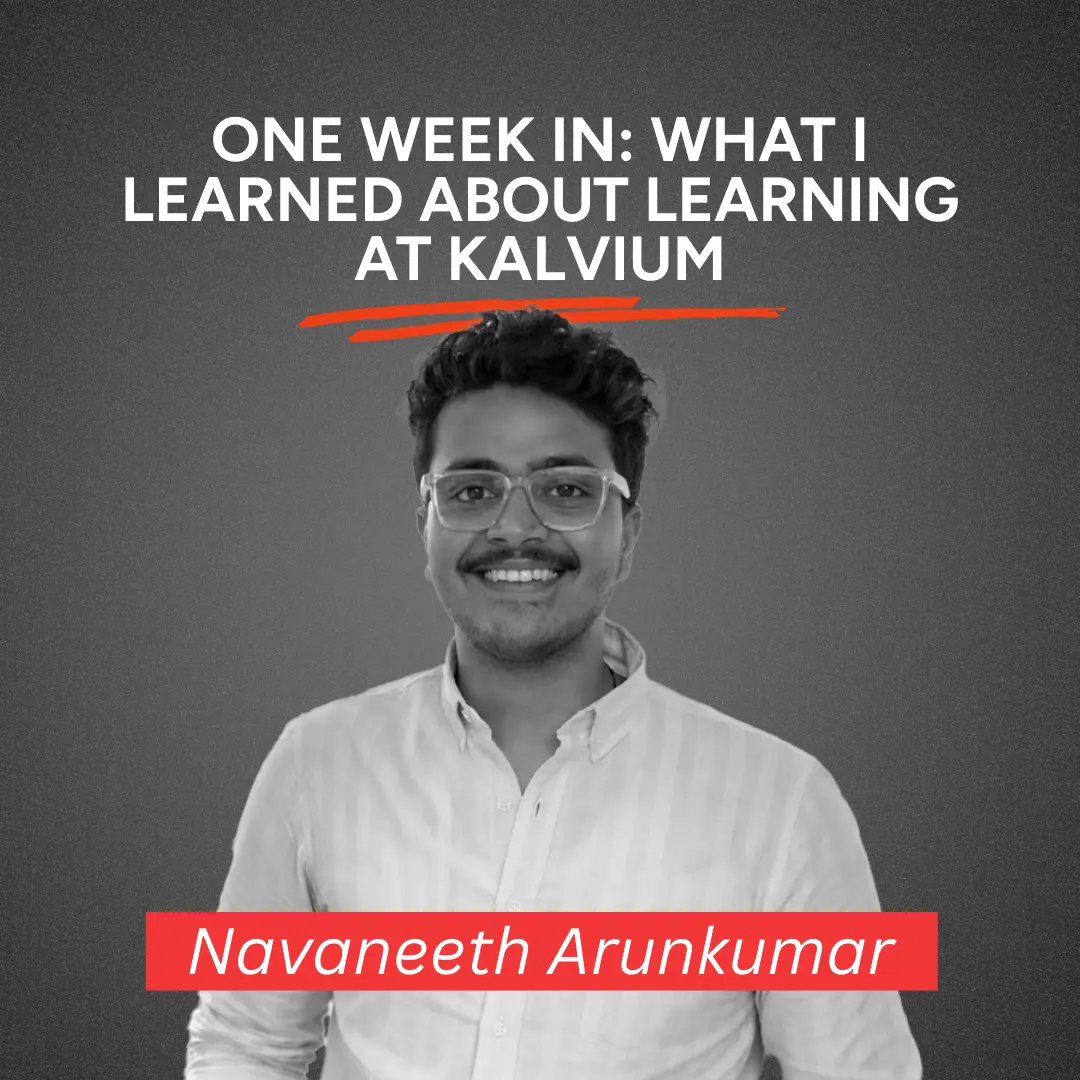 What I learned about learning at Kalvium - Navaneeth's First Week Story