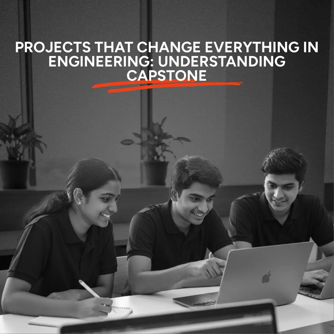 Projects That Change Everything in Engineering: Understanding Capstone
